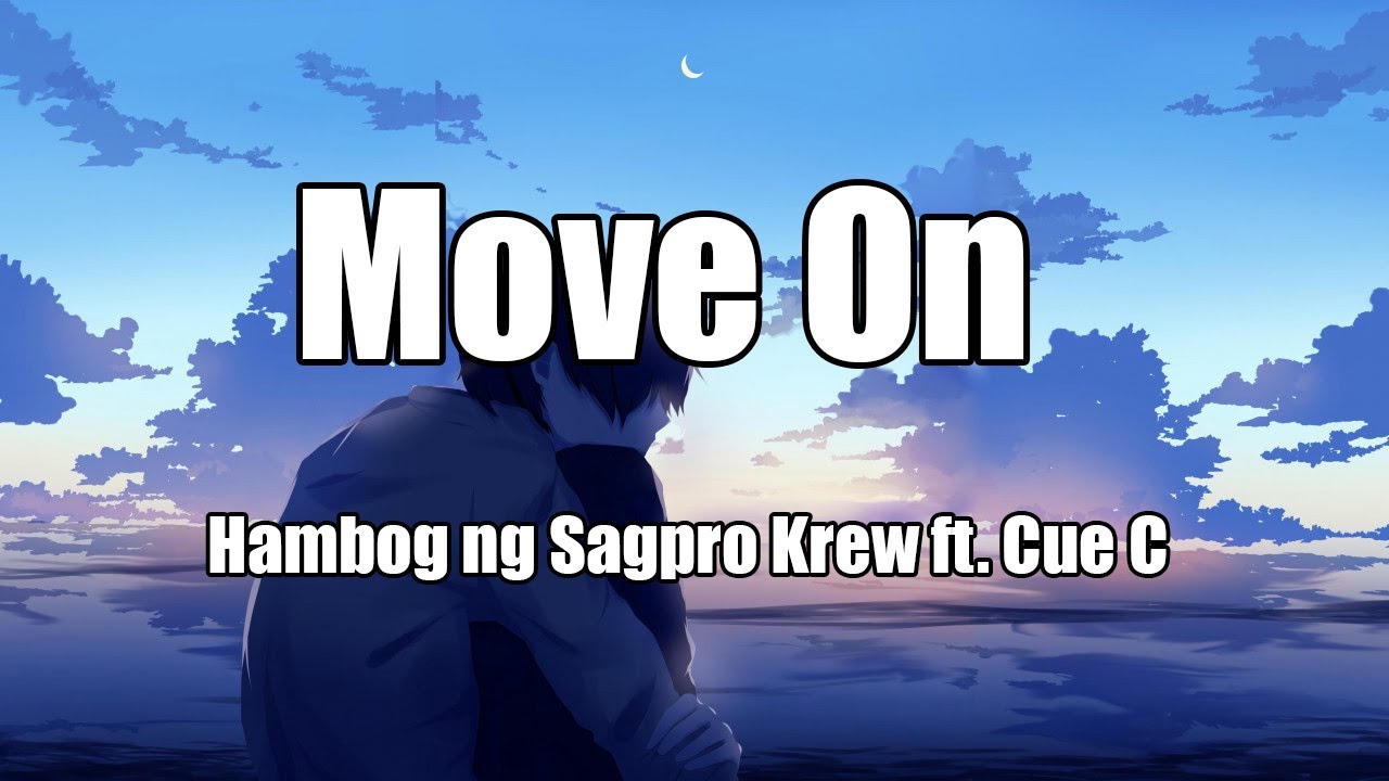 Move On   Hambog ng Sagpro Krew ft Cue C