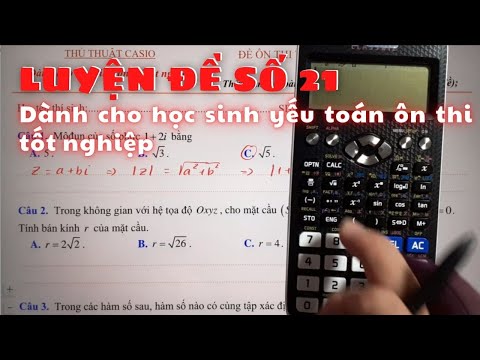 LUYỆN ĐỀ SỐ 21/ Đề dành cho các bạn yếu toán ôn thi tốt nghiệp