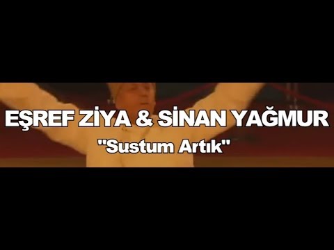 EŞREF ZİYA & SİNAN YAĞMUR  \