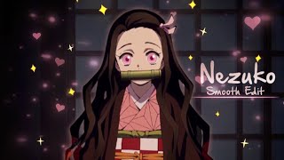 Nezuko 🥰 • Smooth Edit/Amv • Phone Edit 📱• Free Preset screenshot 2