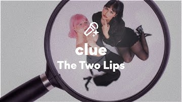 The Two Lips, clue (Lyrics)