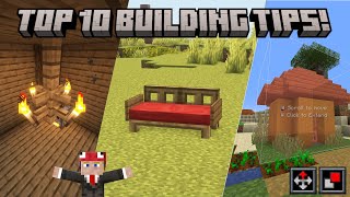 Top 10 Building Tips and Tricks I've learned!