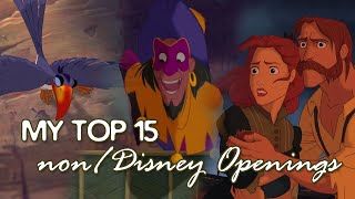 My Top 15 [non/Disney Opening Songs]