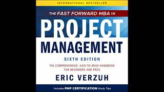 Fast Forward MBA in Project Management: The Comprehensive, Easy to Read Handbook for Beginners and