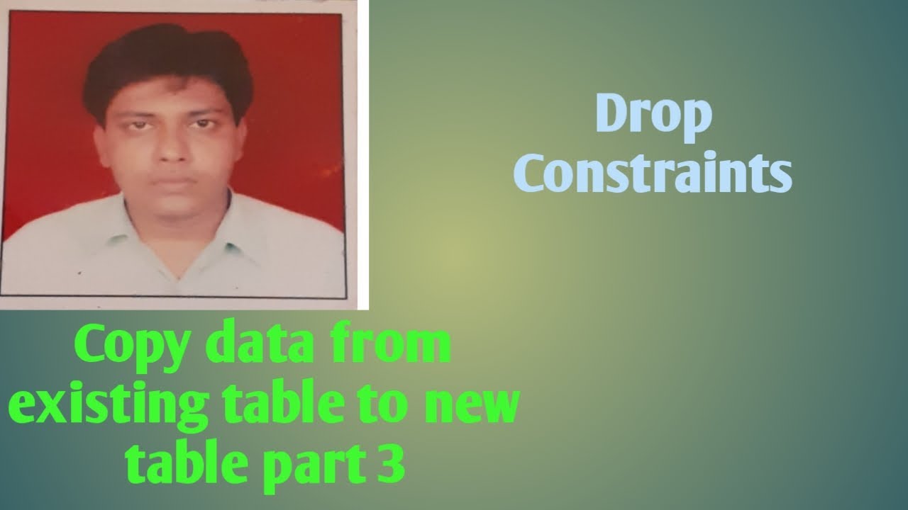 Copy Data From Existing Table To New Table Part 3 YouTube