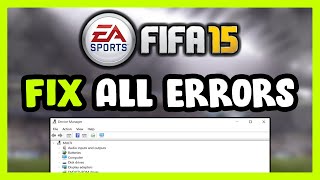 FIX FIFA 15 Crashing, Freezing, Not Launching, Stuck & Black Screen screenshot 2