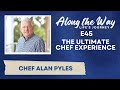 Chef Alan Pyles: The Ultimate Chef Experience