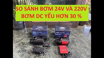 TEST MÁY BƠM 24V - SO SÁNH BƠM DC VÀ AC - BƠM DC YẾU HƠN 30 %
