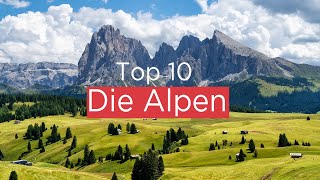 Die 10 schönsten Ausflugsziele der Alpen