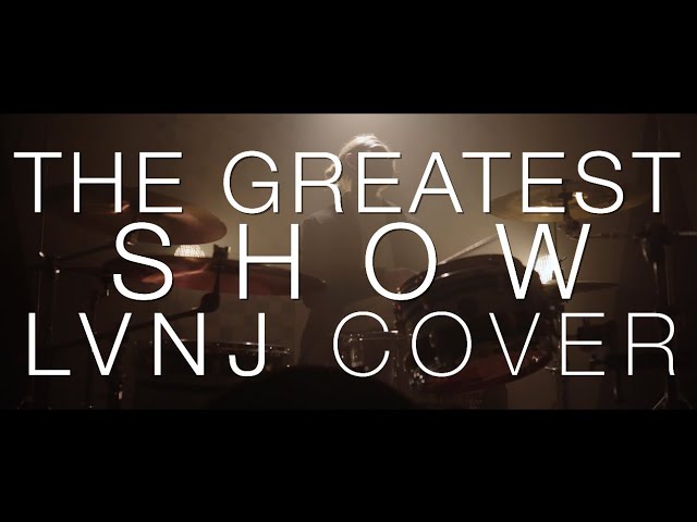 The Greatest Show - LVNJ Cover (feat. Alice V) class=
