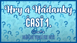 Hry a hádanky 1.časť | maminask :)