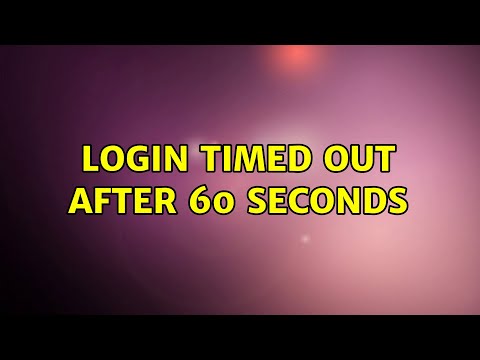 Ubuntu: Login timed out after 60 seconds