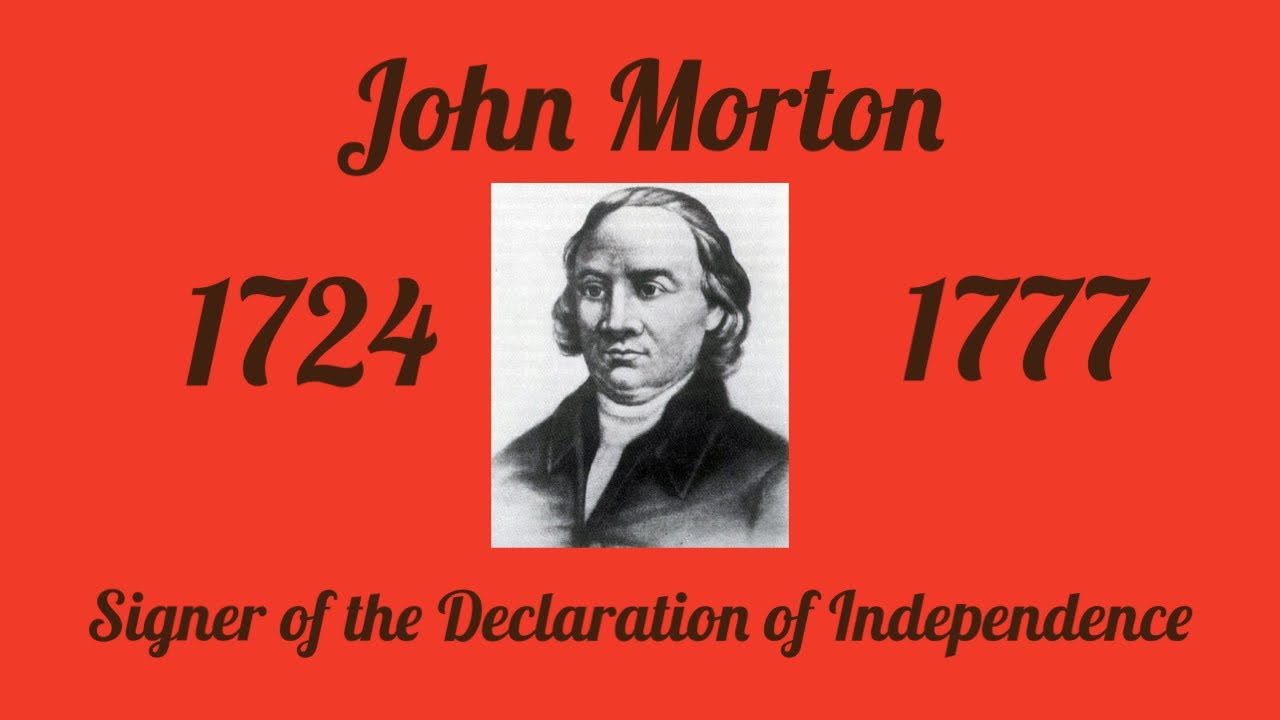 John Morton, Signer of the Declaration of Independence. YouTube
