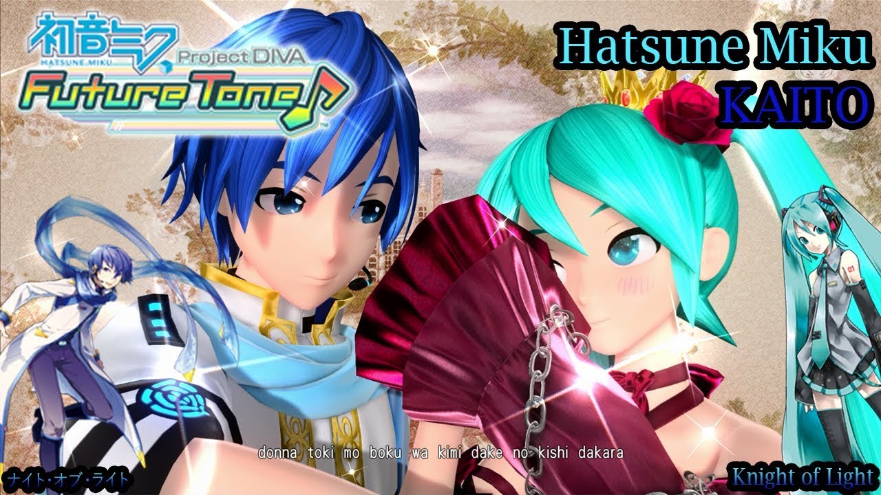 Project Diva Future Tone- Hatsune Miku & KAITO- ナイト・オブ