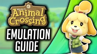 Animal Crossing Emulation Guide (Animal Crossing on PC) 2022