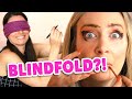 BLINDFOLDED Makeup Challenge | Sister Makeover!