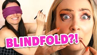 BLINDFOLDED Makeup Challenge | Sister Makeover!