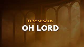 Foxy Shazam - Oh Lord | From Peacemaker (Lyrics)