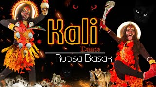 KALI...।। DANCE COVER।। PERFORMED BY- RUPSA BASAK..