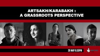 Artsakh/Karabakh: A Grassroots Perspective