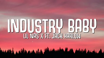 Lil Nas X - Industry Baby (Lyrics) ft. Jack Harlow