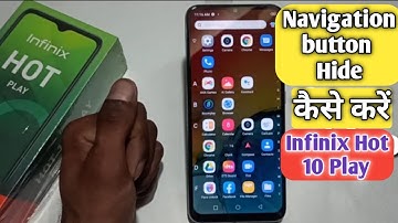 How To Hide Navigation Button in Infinix Hot 10 Play | Infinix Hot 10 at main Button kaise hataye