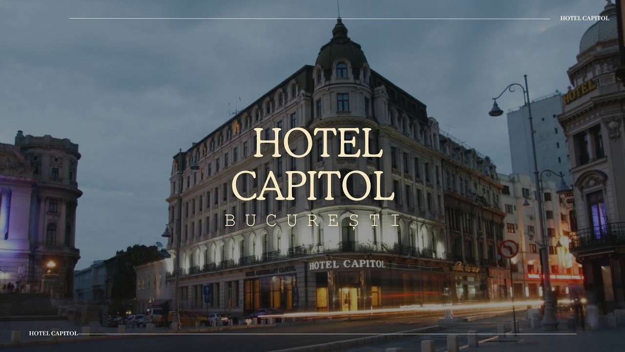 HOTEL CAPITOL BUCURESTI, OFERTE CAZARE HOTEL CAPITOL BUCURESTI, PROMOTII HOTEL CAPITOL BUCURESTI