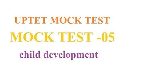 REET PTET EXAM  MOCK TEST -05 child development