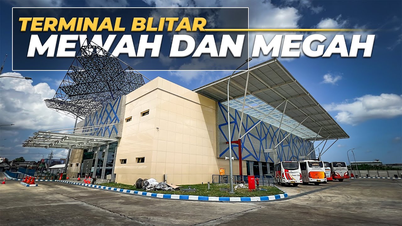 GA NYANGKA TERMINAL BLITAR JADI MEWAH GINI