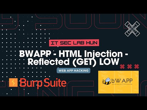 Web Hacking - BWAPP - HTML Injection - Reflected (GET) LOW + Burp Suite Community - IT SEC LAB HUN