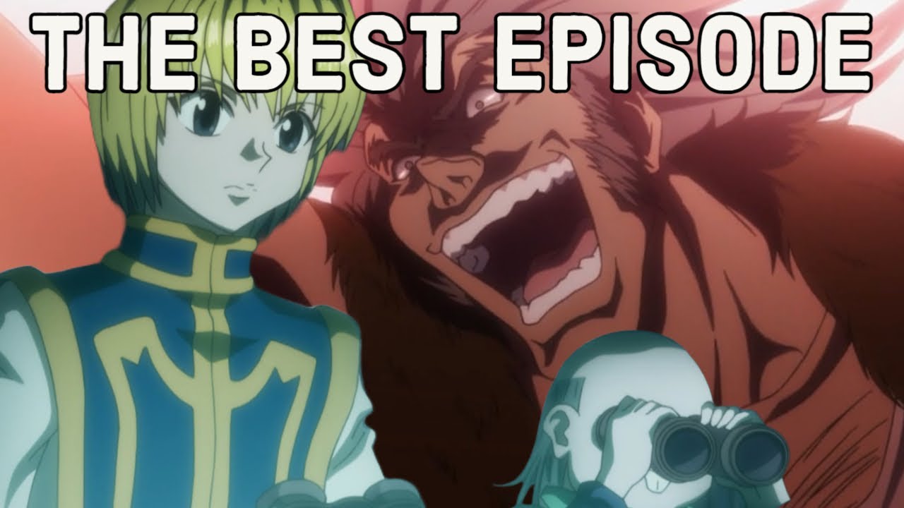 THE (2nd) BEST EPISODE OF HUNTER X HUNTER 