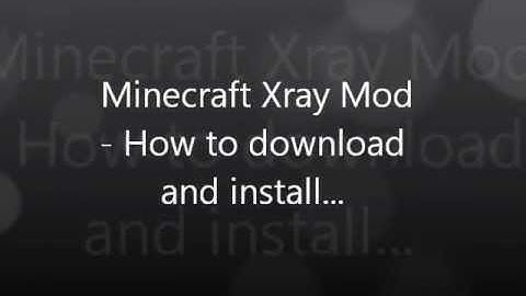 Minecraft - How to download and install Xray Mod 1.2.5