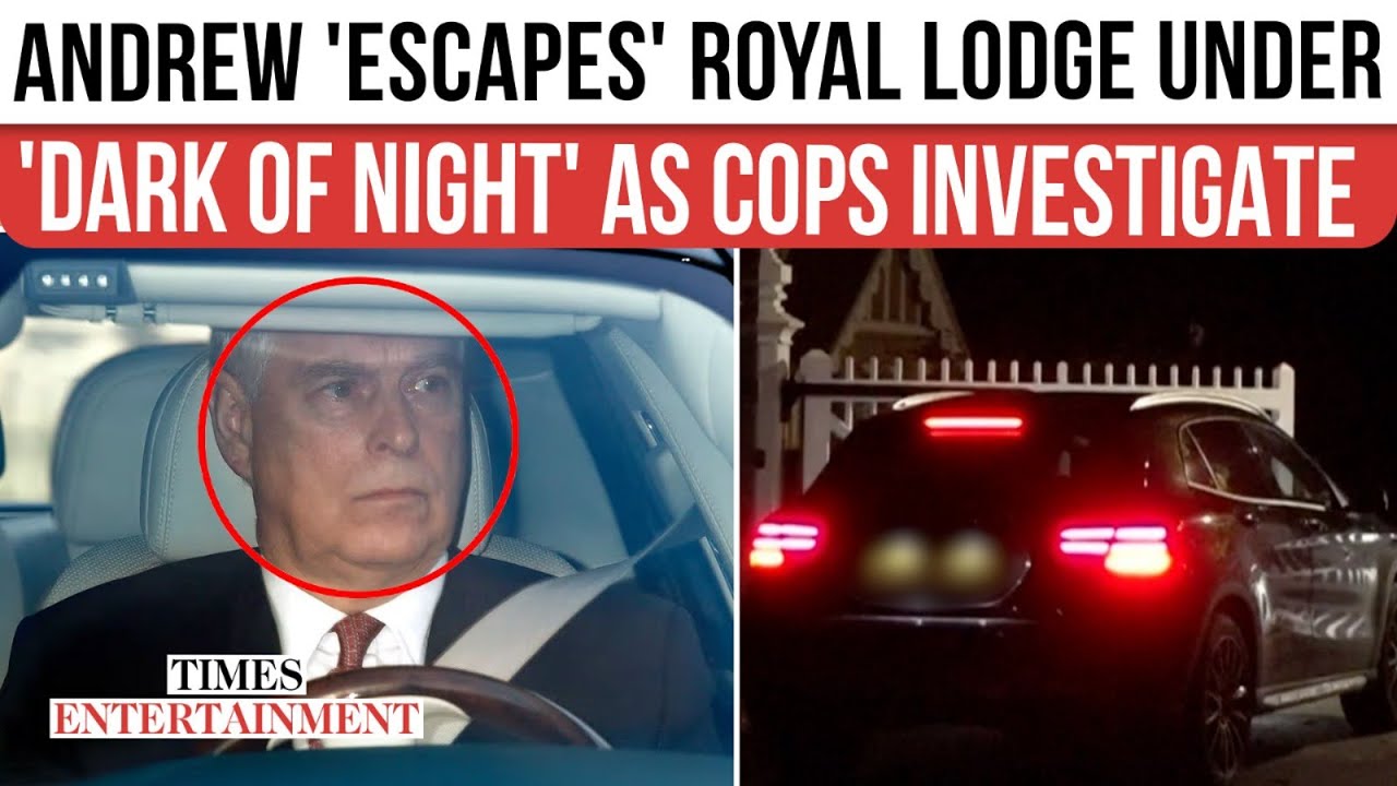 Andrew Does 'Midnight Flit' From Royal Lodge; King Charles 'Boots Out' Ex-Duke Amid Epstein Turmoil
