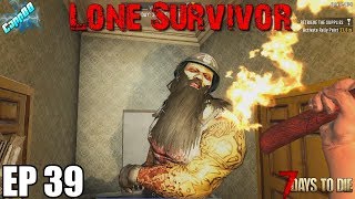 7 Days To Die - Lone Survivor EP39 (Alpha 18)