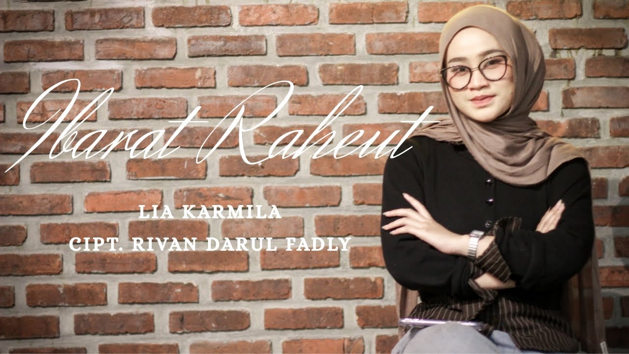 (COVER)IBARAT RAHEUT - LIA KARMILA CIPT. RIVAN DARUL FADLY