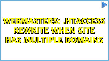 Webmasters: .htaccess rewrite when site has multiple domains
