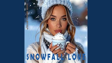SNOWFALL LOVE