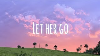 Passenger - Let Her Go  [lyrics]