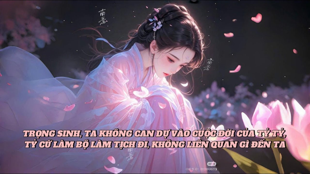 [FULL] TRỌNG SINH, TA KHÔNG CAN DỰ VÀO CUỘC ĐỜI CỦA TỶ TỶ, TỶ CỨ LÀM BỘ LÀM TỊCH ĐI ...