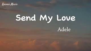 Adele - Send My Love (To Your New Lover) Resimi