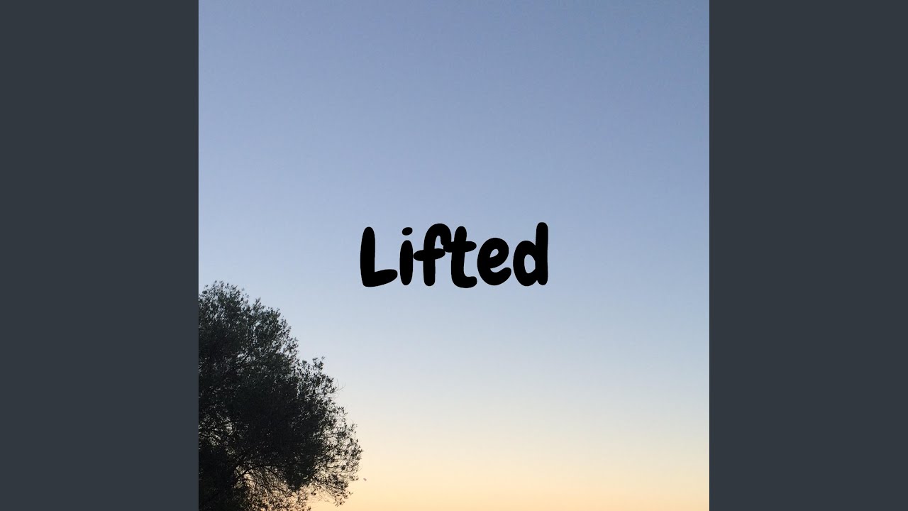 Watch Lifted on YouTube Watch Lifted on YouTube