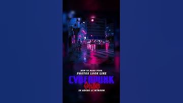 How to make your photos look like cyberpunk style whit Adobe Lightroom #adobe #photoshop #lightroom