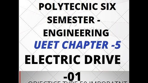 ELECTRIC DRIVE  MCQ questions| UEET 50 MCQ| Chapter-4|COMPLETE CHAPTER -PART -O1#ELECTRIC DRIVE##BRO