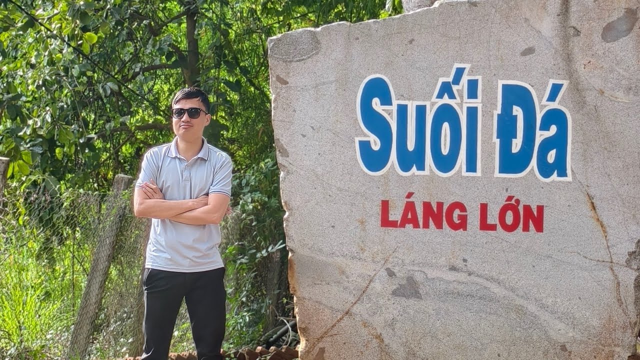 Khám phá Suối Đá Láng Lớn Châu Đức| Địa điểm nghỉ dưỡng mỗi dịp cuối tuần
