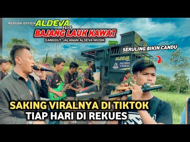 BAJANG LAUK KAWAT ALDEVA MUSIK.YANG SAAT INI LAGI VIRAL VIRALNYA .SAMPAI TIAP HARI WAJIB DIREKUES class=