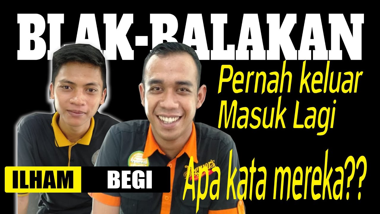 KARYAWAN YANG SUDAH KELUAR MASUK LAGI.. APA KATA MEREKA??? 