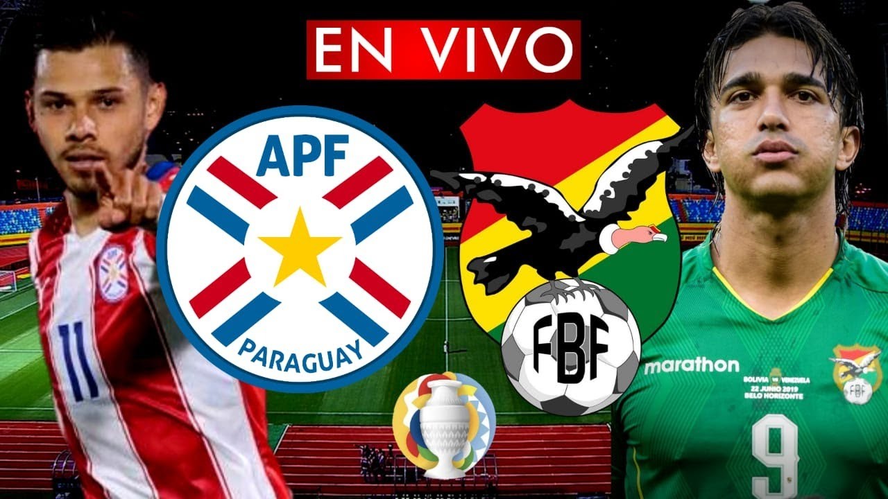 Bolivia Vs Paraguay / / Watch live coverage of paraguay