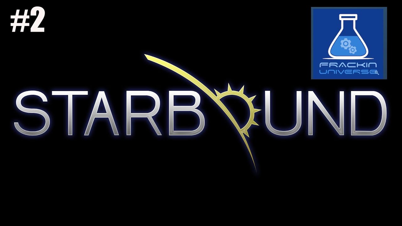 STARBOUND + FRACKIN UNIVERSE ►День #2