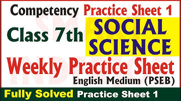 7th Class Social Science Weekly Practice Sheet 1 Competency Based Test 2024 PSEB English Medium