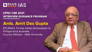 Interview Guidance Program | Amb. Amit Das Gupta | International Relations | UPSC CSE Interview Prep